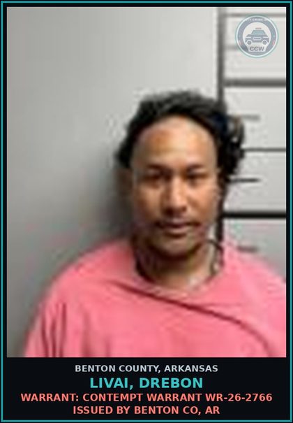 CCW arrest card for Livai, Drebon in Benton County: Warrant: Contempt warrant WR-26-2766 issued by BENTON CO, AR