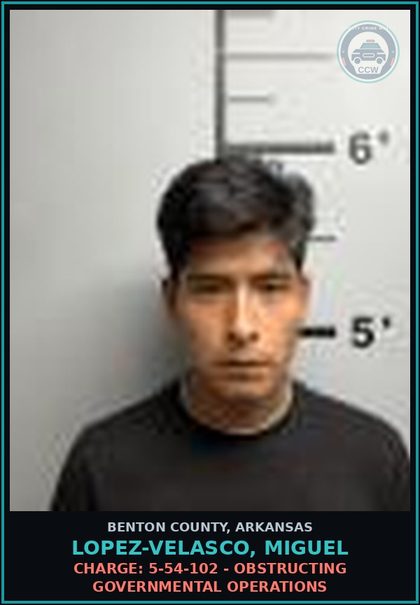 CCW arrest card for Lopez-Velasco, Miguel in Benton County: Warrant: Failure to Appear warrant WR-25-1364 issued by Benton, AR
