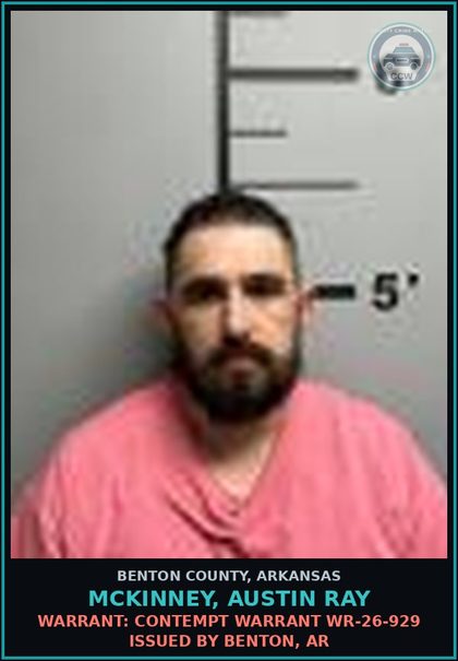 CCW arrest card for Mckinney, Austin Ray in Benton County: Warrant: Contempt warrant WR-26-929 issued by Benton, AR