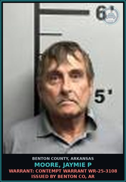 CCW arrest card for Moore, Jaymie P in Benton County: Warrant: Contempt warrant WR-25-3108 issued by BENTON CO, AR