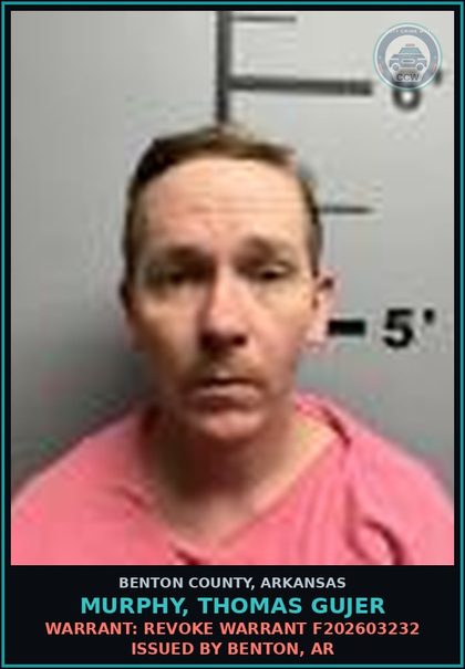 CCW arrest card for Murphy, Thomas Gujer in Benton County: Warrant: Revoke warrant F202603232 issued by Benton, AR