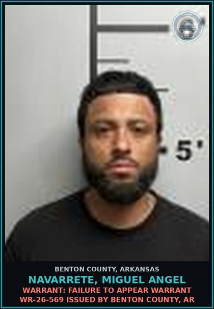 CCW arrest card for Navarrete, Miguel Angel in Benton County: Warrant: Failure to Appear warrant WR-26-569 issued by BENTON COUNTY, AR