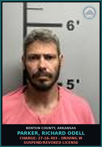 CCW arrest card for Parker, Richard Odell in Benton County: Charge: 27-16-303 - DRIVING W SUSPEND/REVOKED LICENSE