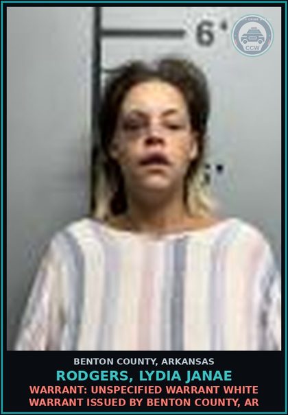 CCW arrest card for Rodgers, Lydia Janae in Benton County: Warrant: Unspecified warrant WHITE WARRANT issued by BENTON COUNTY, AR