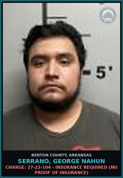 CCW arrest card for Serrano, George Nahun in Benton County: Charge: 27-22-104 - INSURANCE REQUIRED (No Proof of Insurance)