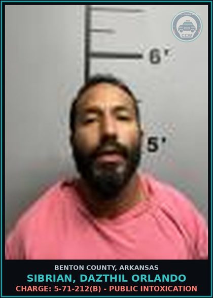 CCW arrest card for Sibrian, Dazthil Orlando in Benton County: Charge: 5-71-212(b) - PUBLIC INTOXICATION