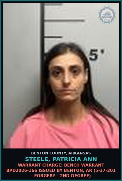 CCW arrest card for Steele, Patricia Ann in Benton County: Warrant Charge: Bench warrant BPD2026-166 issued by Benton, AR (5-37-201 - FORGERY - 2ND DEGREE)