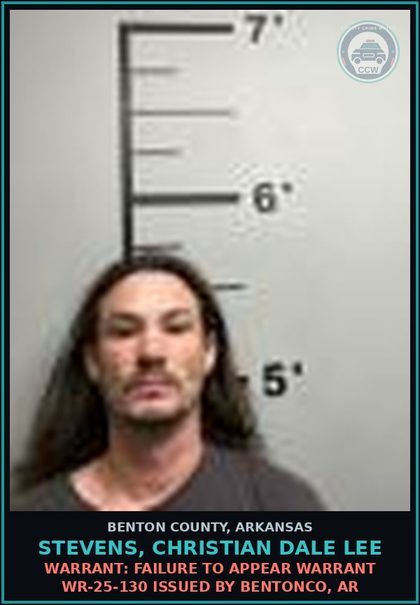 CCW arrest card for Stevens, Christian Dale Lee in Benton County: Warrant: Failure to Appear warrant WR-25-130 issued by BENTONCO, AR