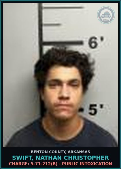 CCW arrest card for Swift, Nathan Christopher in Benton County: Charge: 5-71-212(b) - PUBLIC INTOXICATION