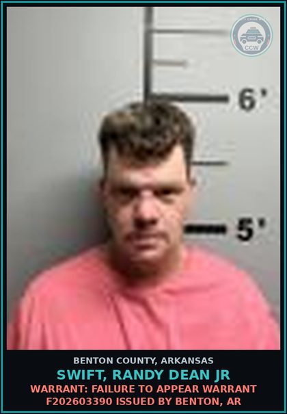 CCW arrest card for Swift, Randy Dean Jr in Benton County: Warrant: Failure to Appear warrant F202603390 issued by Benton, AR
