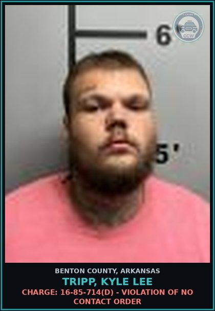 CCW arrest card for Tripp, Kyle Lee in Benton County: Charge: 16-85-714(d) - VIOLATION OF NO CONTACT ORDER