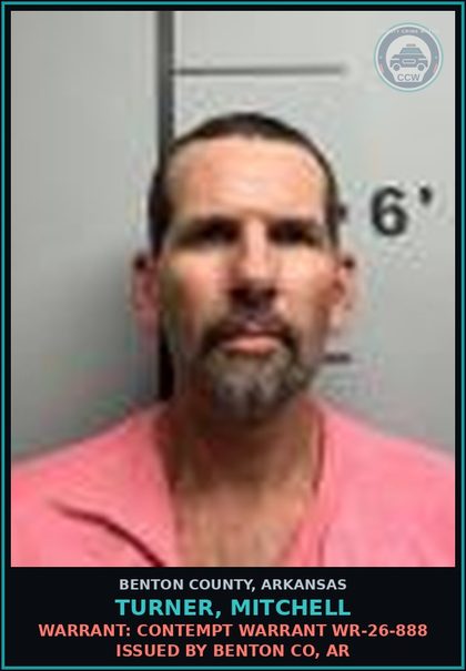 CCW arrest card for Turner, Mitchell in Benton County: Warrant: Contempt warrant WR-26-888 issued by BENTON CO, AR