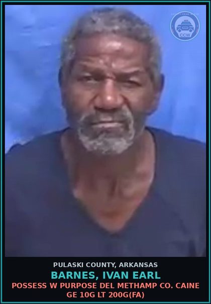 CCW arrest card for BARNES, IVAN EARL in Pulaski County, Arkansas: POSSESS W PURPOSE DEL METH COCAINE GE 10G LT 200G(FA)