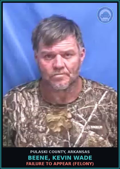 CCW arrest card for BEENE, KEVIN WADE in Pulaski County: FAILURE TO APPEAR (FELONY)