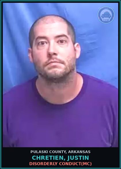 CCW arrest card for CHRETIEN, JUSTIN in Pulaski County: DISORDERLY CONDUCT(MC)