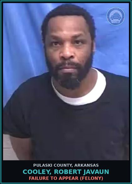 CCW arrest card for COOLEY, ROBERT JAVAUN in Pulaski County: FAILURE TO APPEAR (FELONY)