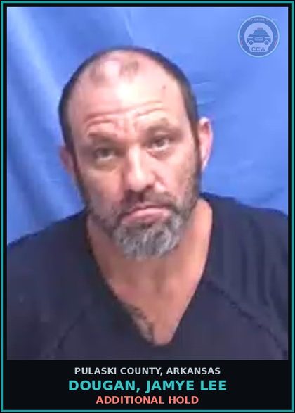 CCW arrest card for DOUGAN, JAMYE LEE in Pulaski County: ADDITIONAL HOLD