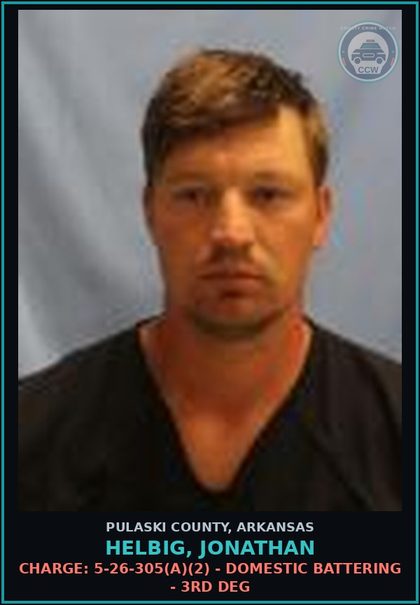 CCW arrest card for Helbig, Jonathan in Pulaski County: Charge: 5-26-305(a)(2) - DOMESTIC BATTERING - 3RD DEG