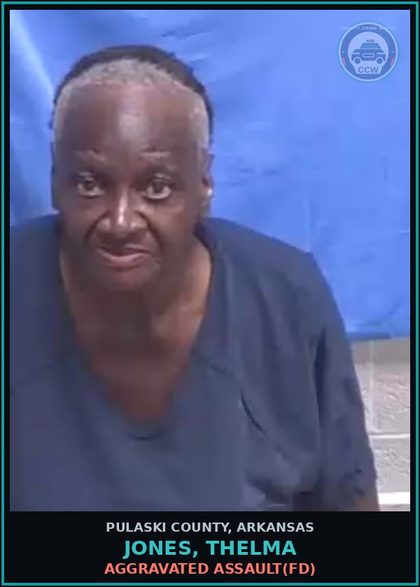 CCW arrest card for JONES, THELMA in Pulaski County: AGGRAVATED ASSAULT(FD)