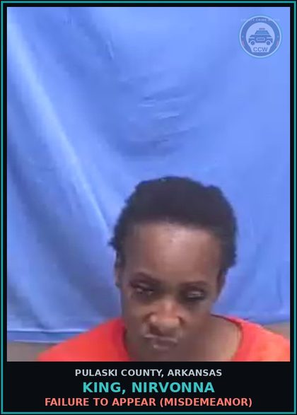 CCW arrest card for KING, NIRVONNA in Pulaski County: FAILURE TO APPEAR (MISDEMEANOR)