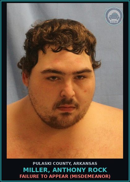 CCW arrest card for MILLER, ANTHONY ROCK in Pulaski County: FAILURE TO APPEAR (MISDEMEANOR)