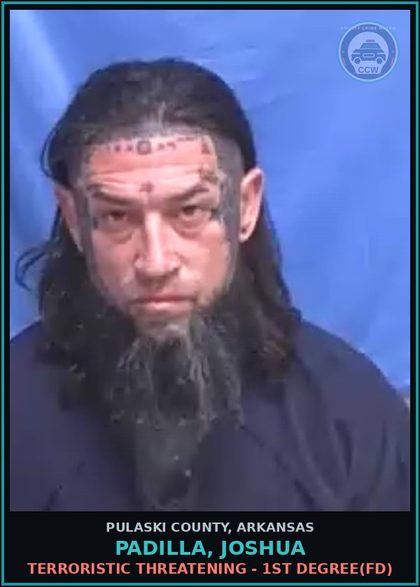 CCW arrest card for PADILLA, JOSHUA in Pulaski County: TERRORISTIC THREATENING - 1ST DEGREE(FD)