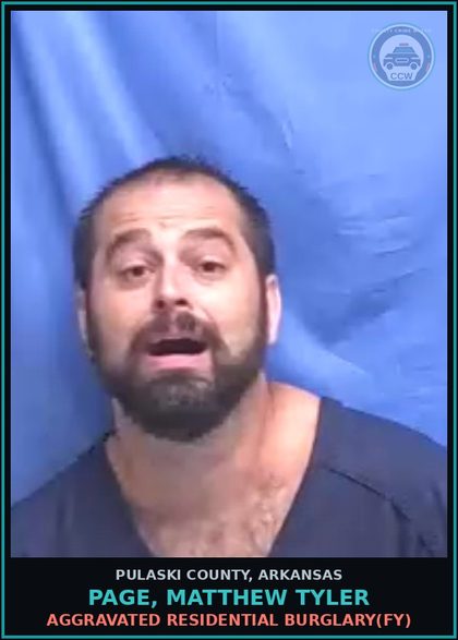 CCW arrest card for PAGE, MATTHEW TYLER in Pulaski County: AGGRAVATED RESIDENTIAL BURGLARY(FY)