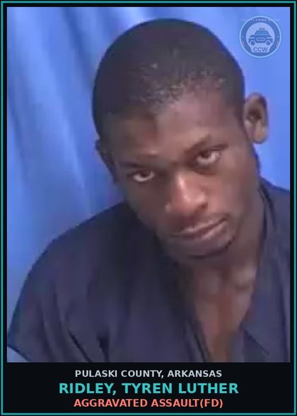 CCW arrest card for RIDLEY, TYREN LUTHER in Pulaski County: AGGRAVATED ASSAULT(FD)