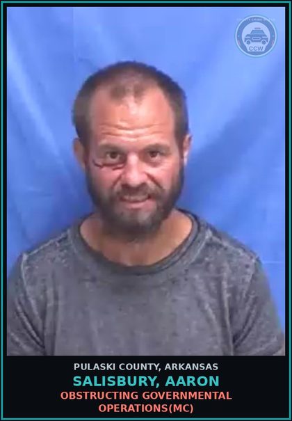 CCW arrest card for SALISBURY, AARON in Pulaski County: OBSTRUCTING GOVERNMENTAL OPERATIONS(MC)