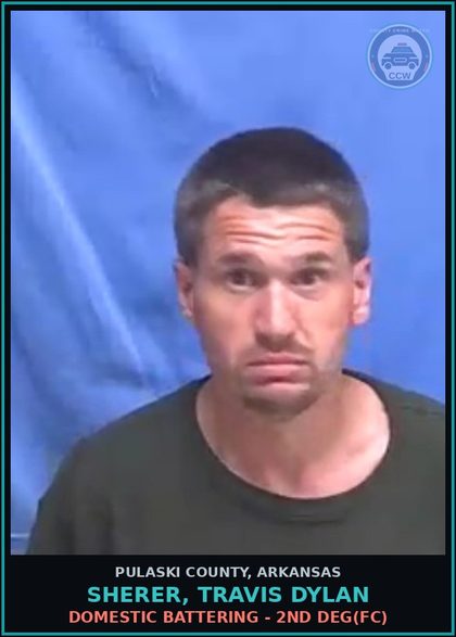 CCW arrest card for SHERER, TRAVIS DYLAN in Pulaski County: DOMESTIC BATTERING - 2ND DEG(FC)