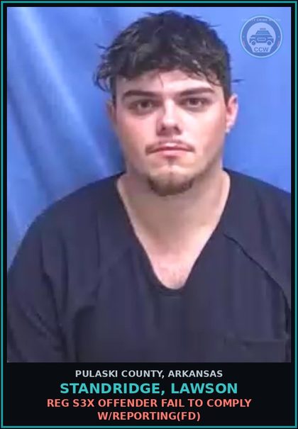 CCW arrest card for STANDRIDGE, LAWSON in Pulaski County: REG s3x OFFENDER FAIL TO COMPLY W/REPORTING(FD)