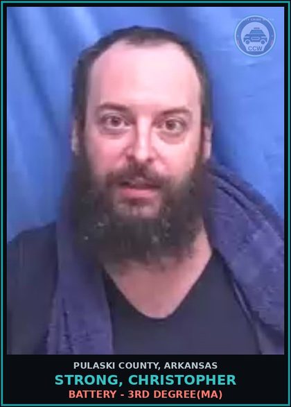 CCW arrest card for STRONG, CHRISTOPHER in Pulaski County, Arkansas: BATTERY - 3RD DEGREE(MA)
