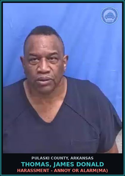 CCW arrest card for THOMAS, JAMES DONALD in Pulaski County: HARASSMENT - ANNOY OR ALARM(MA)