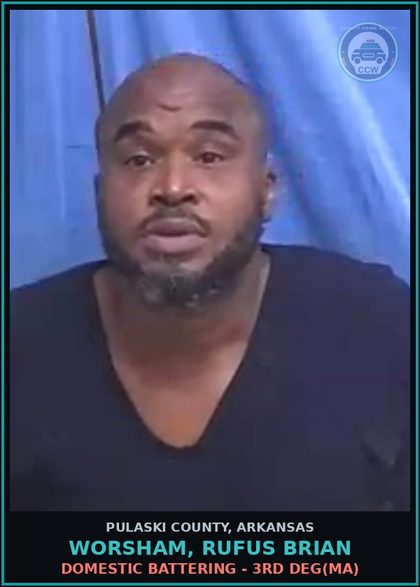 CCW arrest card for WORSHAM, RUFUS BRIAN in Pulaski County: DOMESTIC BATTERING - 3RD DEG(MA)