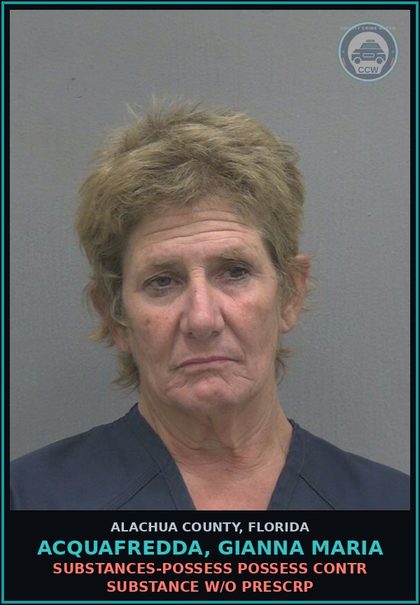 CCW arrest card for ACQUAFREDDA, GIANNA MARIA in Alachua County: DRUGS-POSSESS POSSESS contr substance W/O PRESCRIPTION