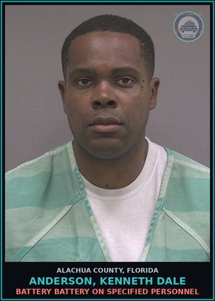 CCW arrest card for ANDERSON, KENNETH DALE in Alachua County: BATTERY BATTERY ON SPECIFIED PERSONNEL