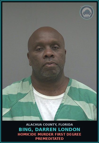 CCW arrest card for BING, DARREN LONDON in Alachua County: HOMICIDE MURDER FIRST DEGREE PREMEDITATED