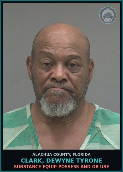 CCW arrest card for CLARK, DEWYNE TYRONE in Alachua County: DRUG EQUIP-POSSESS AND OR USE