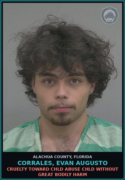 CCW arrest card for CORRALES, EVAN AUGUSTO in Alachua County: BATTERY TOUCH OR STRIKE