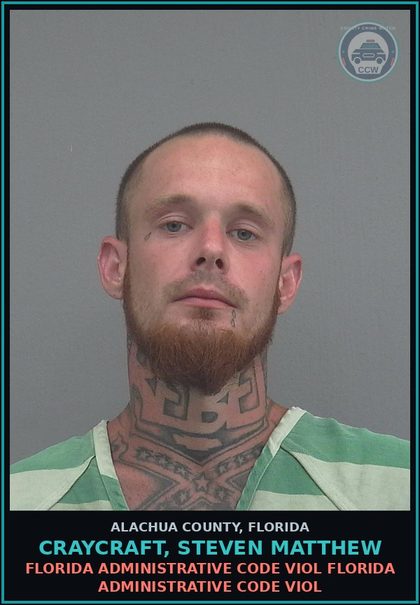 CCW arrest card for CRAYCRAFT, STEVEN MATTHEW in Alachua County: FLORIDA ADMINISTRATIVE CODE VIOL FLORIDA ADMINISTRATIVE CODE VIOL
