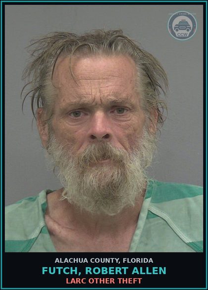 CCW arrest card for FUTCH, ROBERT ALLEN in Alachua County: LARC OTHER THEFT