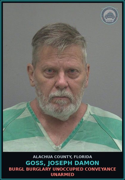 CCW arrest card for GOSS, JOSEPH DAMON in Alachua County: BURGL BURGLARY UNOCCUPIED CONVEYANCE UNARMED