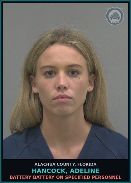 CCW arrest card for HANCOCK, ADELINE in Alachua County: BATTERY BATTERY ON SPECIFIED PERSONNEL