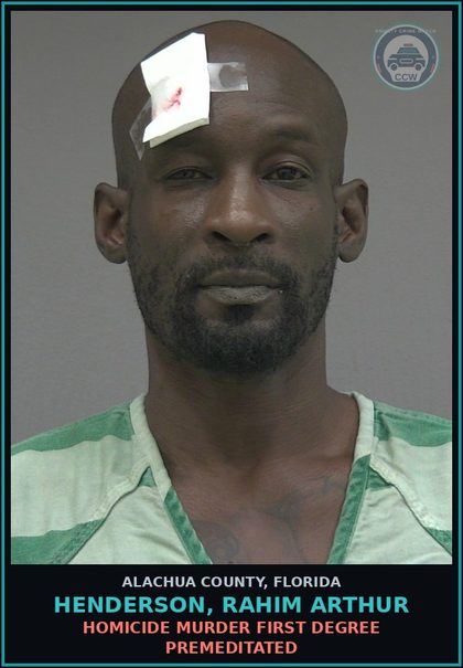CCW arrest card for HENDERSON, RAHIM ARTHUR in Alachua County: HOMICIDE MURDER FIRST DEGREE PREMEDITATED