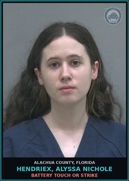 CCW arrest card for HENDRIEX, ALYSSA NICHOLE in Alachua County: BATTERY TOUCH OR STRIKE