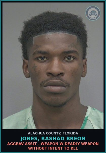 CCW arrest card for JONES, RASHAD BREON in Alachua County: AGGRAV ASSLT - WEAPON W DEADLY WEAPON WITHOUT INTENT TO KILL