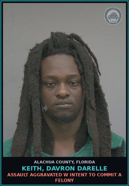 CCW arrest card for KEITH, DAVRON DARELLE in Alachua County: ASSAULT AGGRAVATED W INTENT TO COMMIT A FELONY