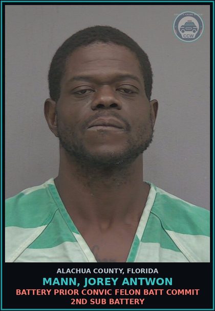 CCW arrest card for MANN, JOREY ANTWON in Alachua County: BATTERY PRIOR CONVIC FELON BATT COMMIT 2ND SUB BATTERY