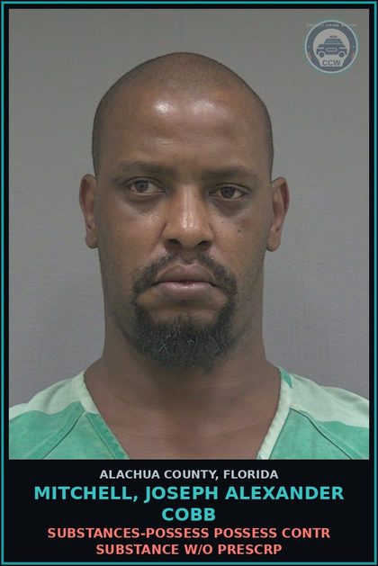 CCW arrest card for MITCHELL, JOSEPH ALEXANDER COBB in Alachua County: DRUGS-POSSESS POSSESS contr substance W/O PRESCRIPTION