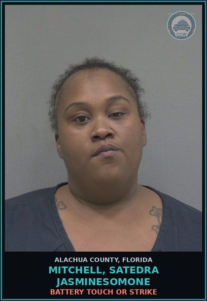 CCW arrest card for MITCHELL, SATEDRA JASMINESOMONE in Alachua County: BATTERY TOUCH OR STRIKE
